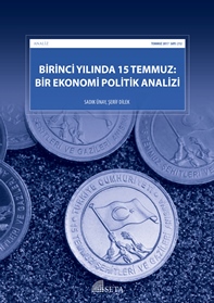 Birinci Yılında 15 Temmuz: Bir Ekonomi Politik Analizi